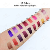17 Colors Metallic Pearlescent Liquid Lipstic - MSmakeupoem.com